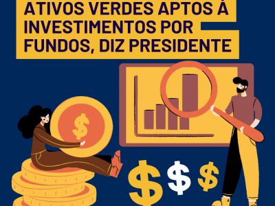 CVM vai reconhecer ativos verdes aptos à investimentos por fundos, diz presidente